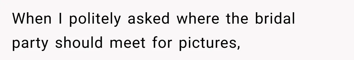Woman Spent $1000 To Be Her Pregnant Sister’s Bridesmaid — Got Ignored And Humiliated The Entire Day When I politely asked where the bridal party should meet for pictures,