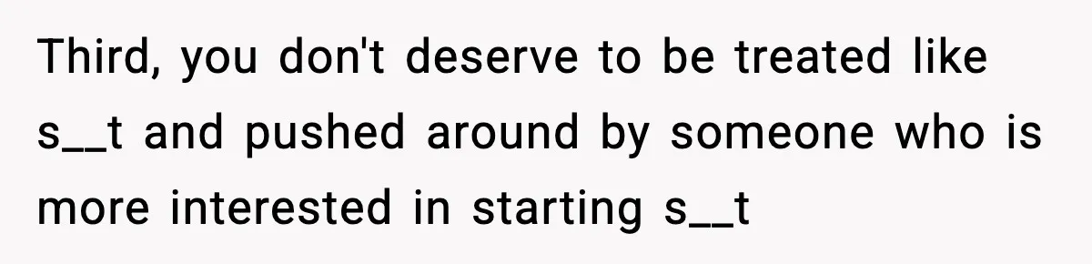 Groom-To-Be Considers Canceling Wedding Days Before Ceremony After Fiancée’s Latest Outburst Third, you don't deserve to be treated like s__t and pushed around by someone who is more interested in starting s__t