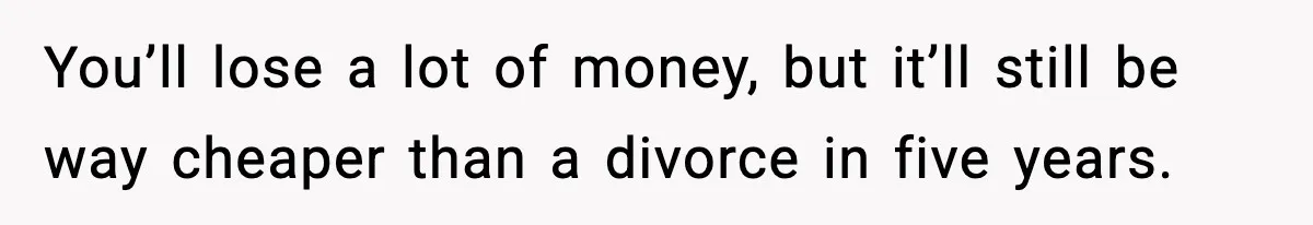 Groom-To-Be Considers Canceling Wedding Days Before Ceremony After Fiancée’s Latest Outburst You’ll lose a lot of money, but it’ll still be way cheaper than a divorce in five years.