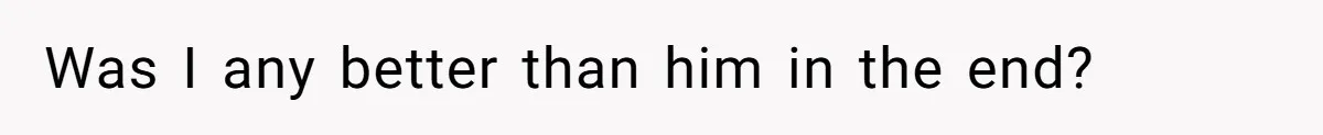 Man Spends 15 Years Plotting Revenge And "Accidentally" Smashes His Childhood Bully's Entire Marriage Was I any better than him in the end?