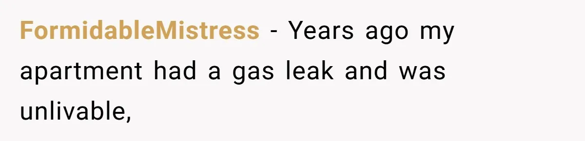 Man Spends 15 Years Plotting Revenge And "Accidentally" Smashes His Childhood Bully's Entire Marriage FormidableMistress − Years ago my apartment had a gas leak and was unlivable,