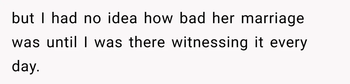 Man Spends 15 Years Plotting Revenge And "Accidentally" Smashes His Childhood Bully's Entire Marriage but I had no idea how bad her marriage was until I was there witnessing it every day.