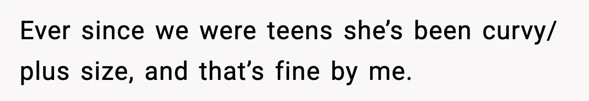 Woman Hesitates To Invite Her Friend To The Park After Years Of Ride Restrictions Ever since we were teens she’s been curvy/ plus size, and that’s fine by me.