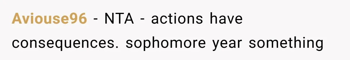 Aviouse96 − NTA - actions have consequences. sophomore year something