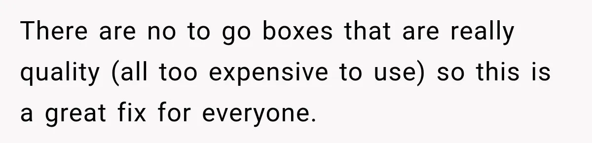 She Brought Tupperware to a Burger Restaurant, and Her Friend Was Mortified There are no to go boxes that are really quality (all too expensive to use) so this is a great fix for everyone.