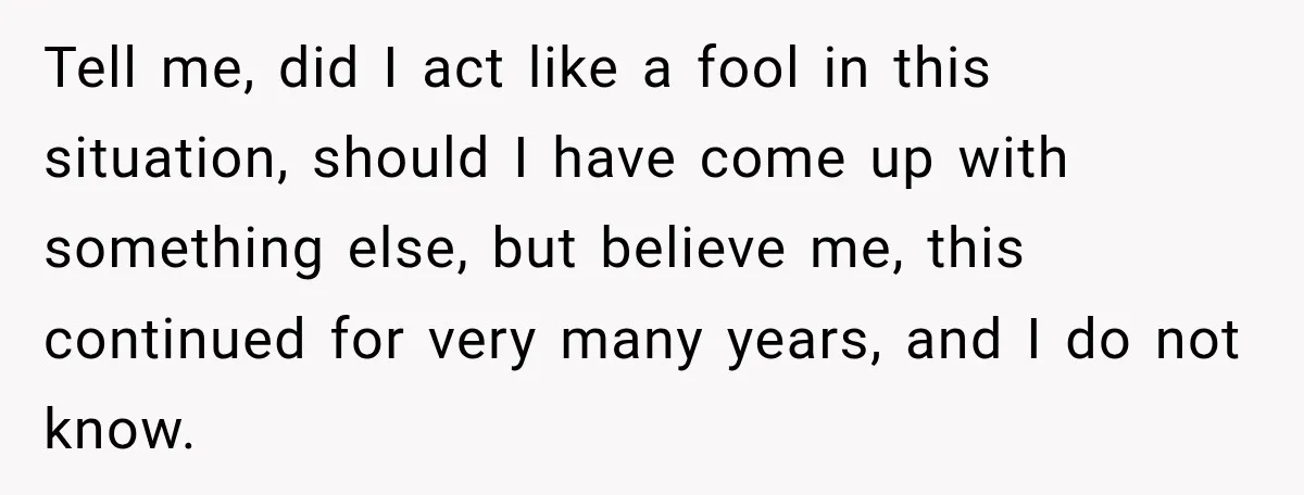 Her Brother Kept Stealing Her Paychecks, So She Finally Called the Police, and the Family Turned Against Her Tell me, did I act like a fool in this situation, should I have come up with something else, but believe me, this continued for very many years, and I...