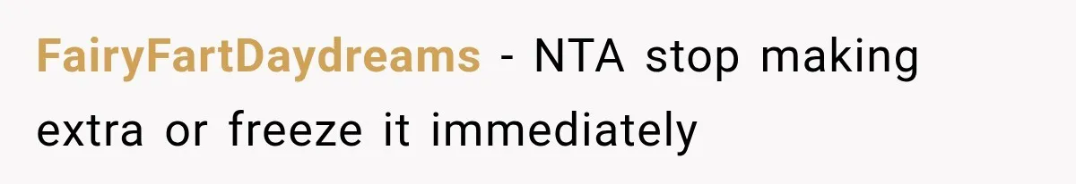 FairyFartDaydreams − NTA stop making extra or freeze it immediately