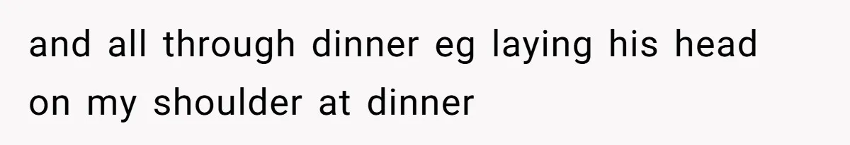 Wife’s Gut Feeling Explodes After Meeting Husband’s “Like A Sister” Colleague — Now Planning To Leave and all through dinner eg laying his head on my shoulder at dinner