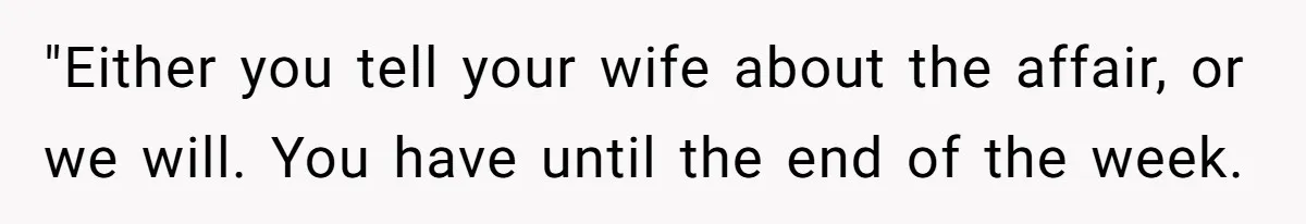 Wife’s Gut Feeling Explodes After Meeting Husband’s “Like A Sister” Colleague — Now Planning To Leave "Either you tell your wife about the affair, or we will. You have until the end of the week.