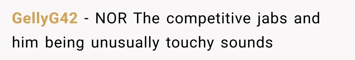 Wife’s Gut Feeling Explodes After Meeting Husband’s “Like A Sister” Colleague — Now Planning To Leave GellyG42 − NOR The competitive jabs and him being unusually touchy sounds