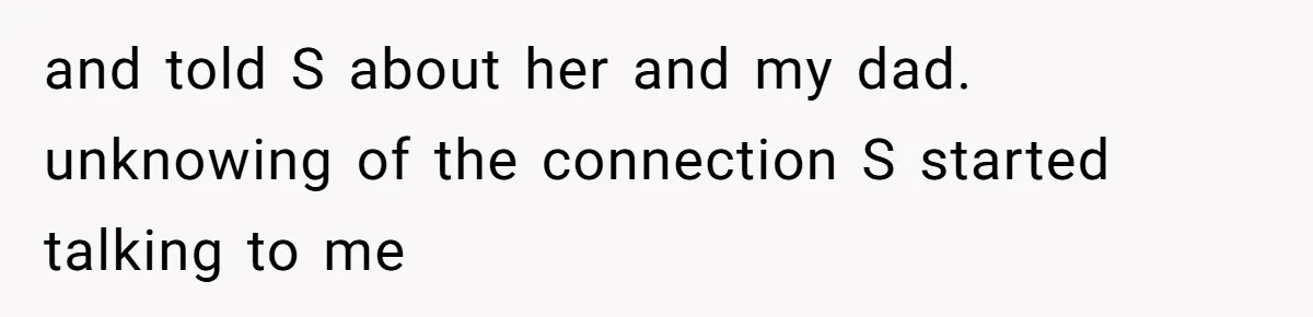 Daughter Feels Worthless Because Her Dad Treats His 18-Year-Old Girlfriend Bette and told S about her and my dad. unknowing of the connection S started talking to me