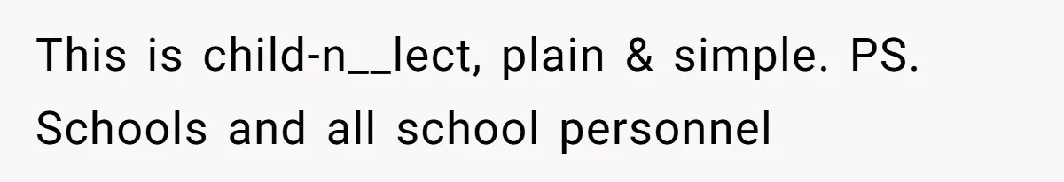This is child-n__lect, plain & simple. PS. Schools and all school personnel