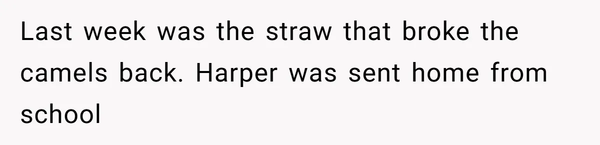 Aunt Applauded For Striking Over Brother’s Refusal To Take Severely Developmental-Challenged Daughter To A Doctor Last week was the straw that broke the camels back. Harper was sent home from school