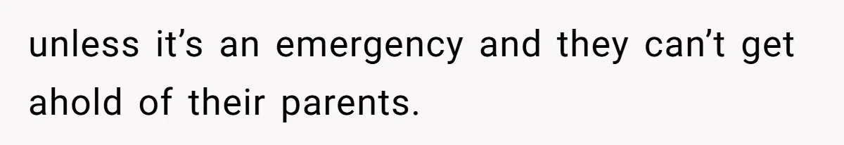 Aunt Applauded For Striking Over Brother’s Refusal To Take Severely Developmental-Challenged Daughter To A Doctor unless it’s an emergency and they can’t get ahold of their parents.