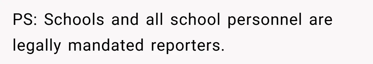Aunt Applauded For Striking Over Brother’s Refusal To Take Severely Developmental-Challenged Daughter To A Doctor PS: Schools and all school personnel are legally mandated reporters.