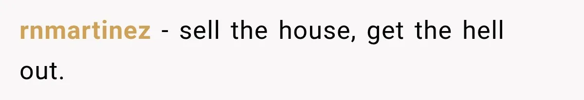 After Husband Ignored Chores And Challenges, She Let The House Fall Apart And Refused Kids rnmartinez − sell the house, get the hell out.