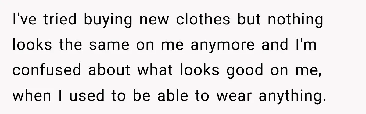 After Two Babies in Two Years, She Began Wondering If Her Husband Loved Her, or Just the "Barbie" She Used to Be I've tried buying new clothes but nothing looks the same on me anymore and I'm confused about what looks good on me, when I used to be able to wear...