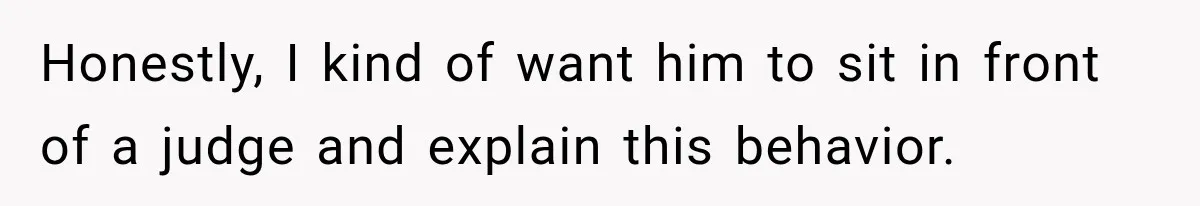 After Ex Lies About Children’s Academics, She Wonders If She Should Seek Court-Enforced Communication Limits Honestly, I kind of want him to sit in front of a judge and explain this behavior.