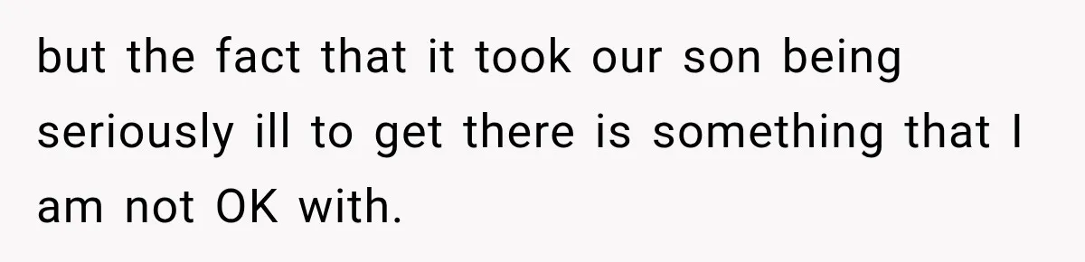 After Ex Lies About Children’s Academics, She Wonders If She Should Seek Court-Enforced Communication Limits but the fact that it took our son being seriously ill to get there is something that I am not OK with.