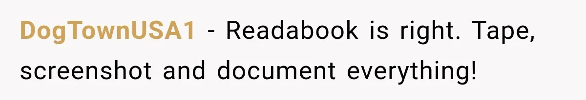 After Ex Lies About Children’s Academics, She Wonders If She Should Seek Court-Enforced Communication Limits DogTownUSA1 − Readabook is right. Tape, screenshot and document everything!