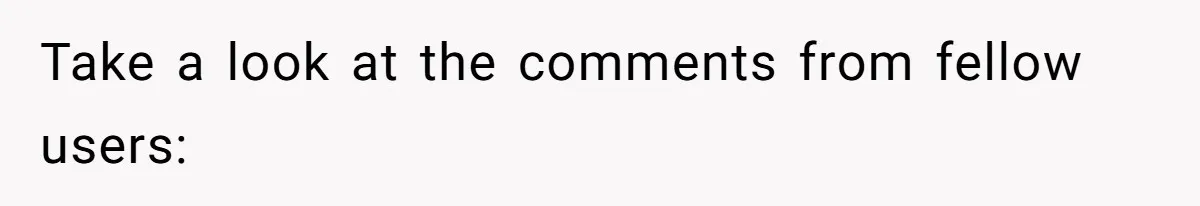 Take a look at the comments from fellow users: