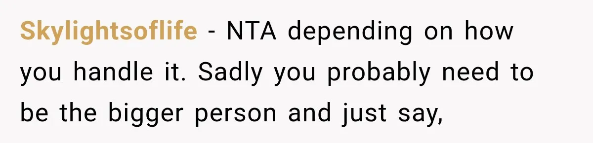 Best Friend Ignored Her For Months, She Plans To Cut Her Out Of University Housing Skylightsoflife − NTA depending on how you handle it. Sadly you probably need to be the bigger person and just say,