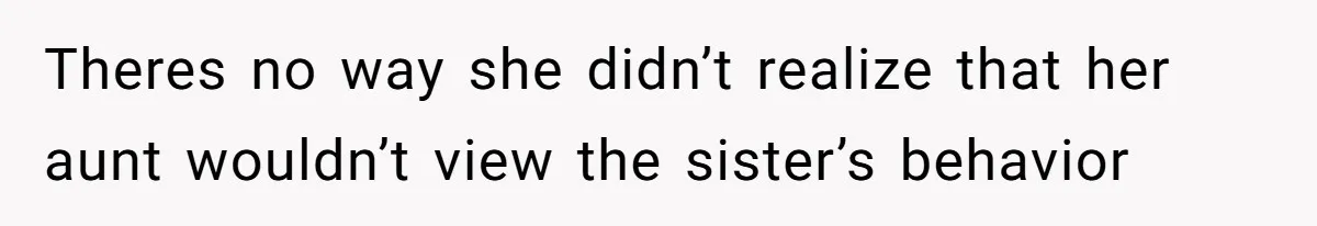 Bride Suffers Massive Family Boycott After Lying That Her Dementia-Stricken Mom Was "Too Sick" To Attend Wedding Theres no way she didn’t realize that her aunt wouldn’t view the sister’s behavior