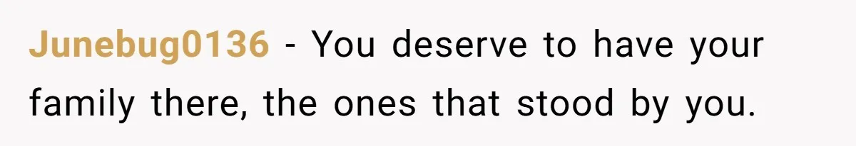 Fiancé’s Parents Demand To Be My Only Parents At Wedding And Want My Brother Who Raised Me To Sit In The Sibling Section Junebug0136 − You deserve to have your family there, the ones that stood by you.