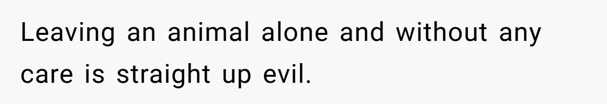 Wife Left Reeling After Husband of 20 Years Deserts Family Dog For A 20-Hour Golf Bender And Ghosts Her Calls Leaving an animal alone and without any care is straight up evil.