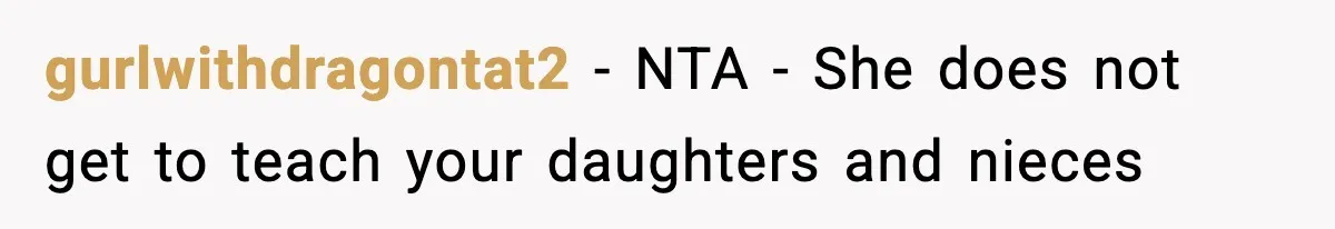 gurlwithdragontat2 − NTA - She does not get to teach your daughters and nieces