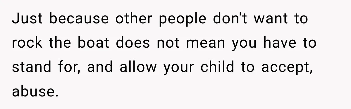 Sister-In-Law Insults A Toddler’s Weight, Mom Fires Back With A Brutal Dose Of Her Own Medicine Just because other people don't want to rock the boat does not mean you have to stand for, and allow your child to accept, abuse.