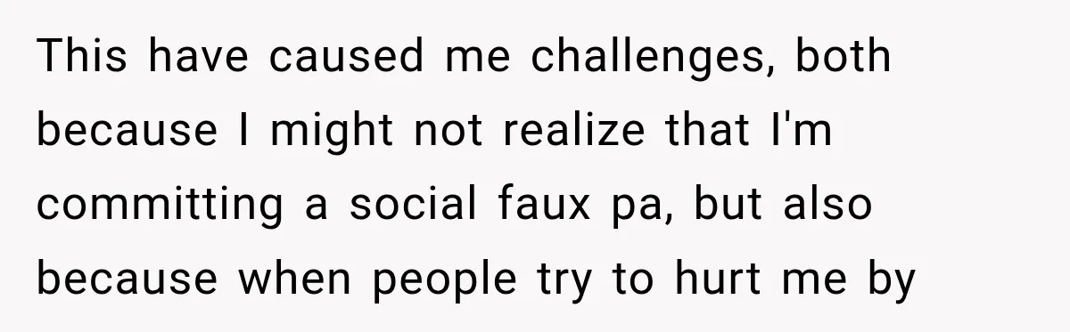 Sister-In-Law Insults A Toddler’s Weight, Mom Fires Back With A Brutal Dose Of Her Own Medicine This have caused me challenges, both because I might not realize that I'm committing a social faux pa, but also because when people try to hurt me by