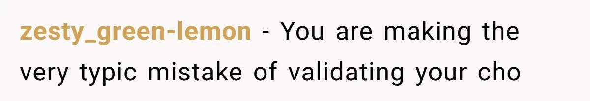 zesty_green-lemon − You are making the very typic mistake of validating your cho