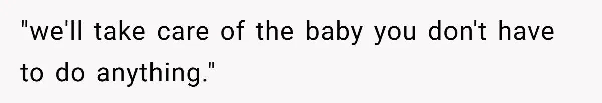 The Maternal Mirage: Inside The Twisted Mind Of A Bio-Mother Who Threatens To "End" Her Child For Existing "we'll take care of the baby you don't have to do anything."