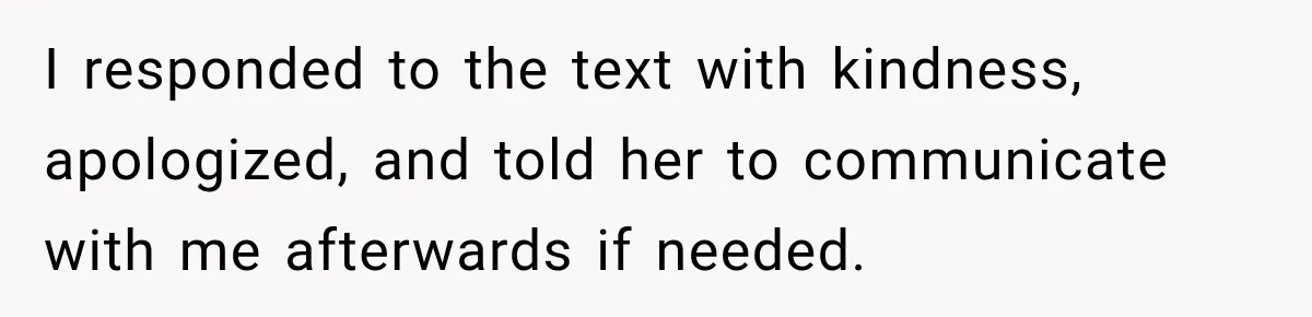 Aunt Shames Her After Master’s Graduation, Claims She’ll Regret Life When Grandparents Die I responded to the text with kindness, apologized, and told her to communicate with me afterwards if needed.