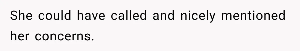 Aunt Shames Her After Master’s Graduation, Claims She’ll Regret Life When Grandparents Die She could have called and nicely mentioned her concerns.
