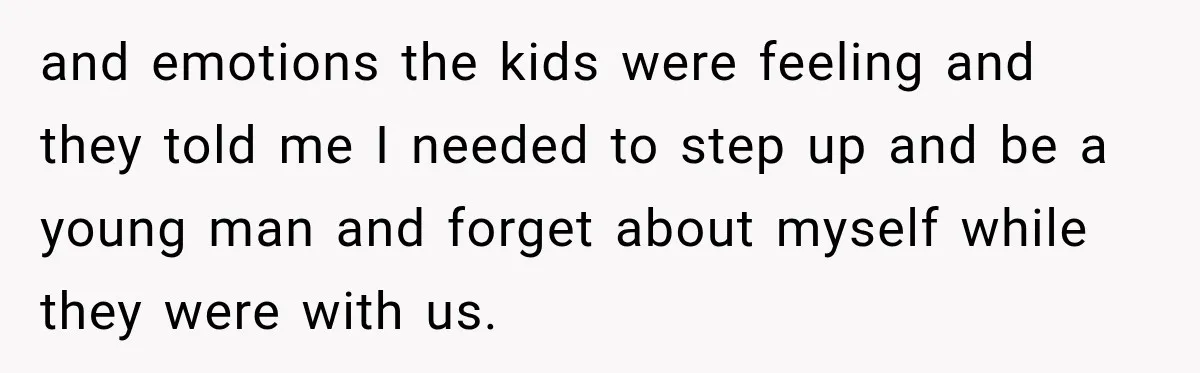 Parents Blamed Their Son For Ruining Their Foster Dream, Years Later They Still Haven’t Let It Go and emotions the kids were feeling and they told me I needed to step up and be a young man and forget about myself while they were with us.