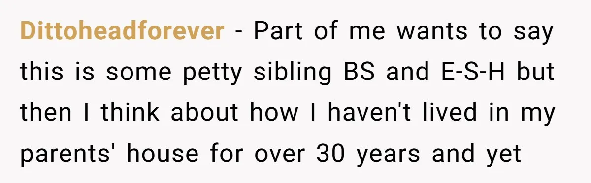 She Refused to Let Her Sister Borrow Her Phone After One Breakfast Argument. Now the Whole Family Is Backing Her. Dittoheadforever − Part of me wants to say this is some petty sibling BS and E-S-H but then I think about how I haven't lived in my parents' house for...