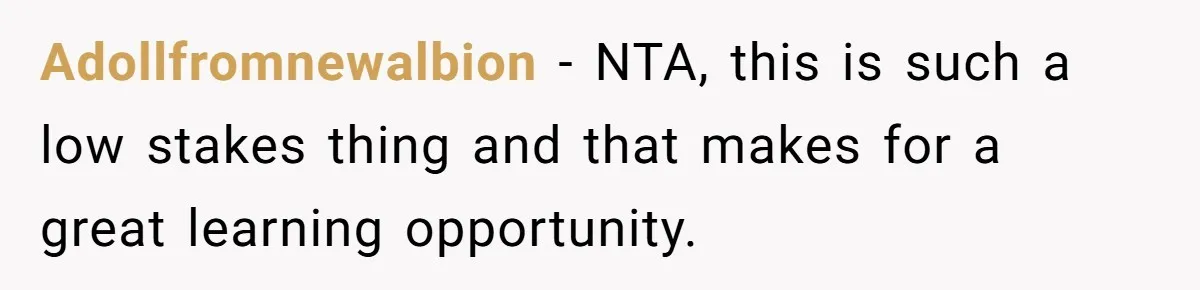 She Refused to Let Her Sister Borrow Her Phone After One Breakfast Argument. Now the Whole Family Is Backing Her. Adollfromnewalbion − NTA, this is such a low stakes thing and that makes for a great learning opportunity.