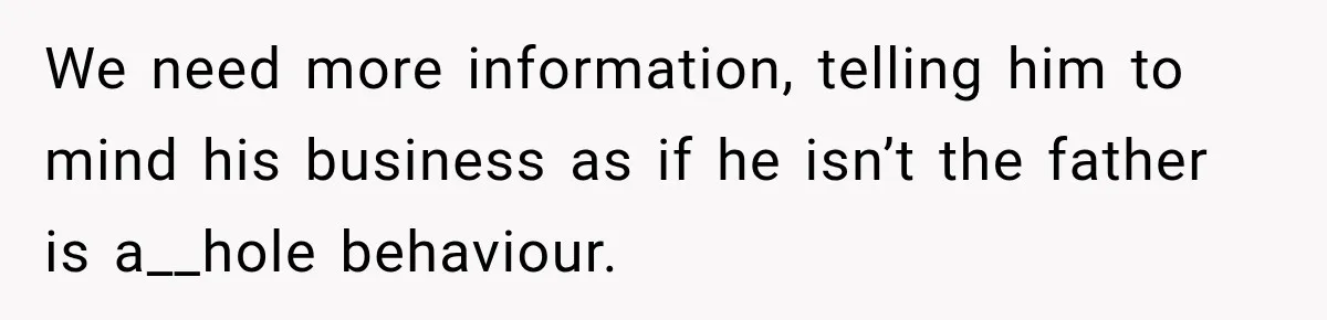 Teen Told Her Guardian To Back Off After A Tough Week, Was A One-Week Laptop Ban Too Much? We need more information, telling him to mind his business as if he isn’t the father is a__hole behaviour.