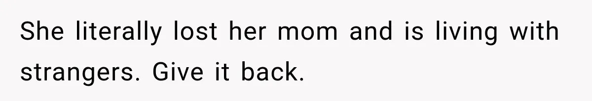 Teen Told Her Guardian To Back Off After A Tough Week, Was A One-Week Laptop Ban Too Much? She literally lost her mom and is living with strangers. Give it back.