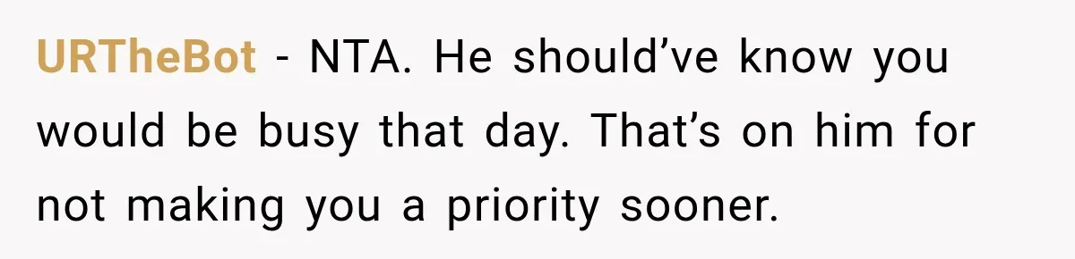 Dad Skips His Daughter’s Graduation, Then Blows Up When She Misses One Phone Call URTheBot − NTA. He should’ve know you would be busy that day. That’s on him for not making you a priority sooner.