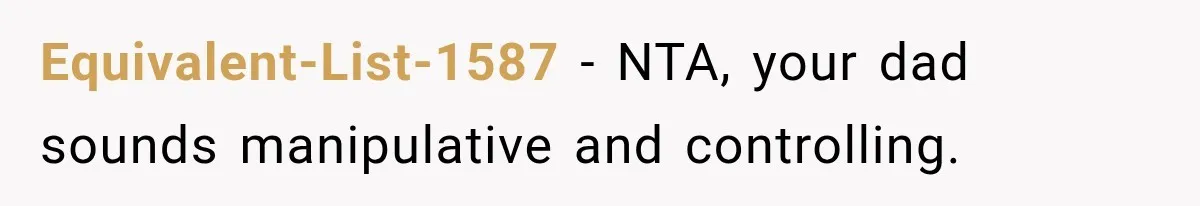 Dad Skips His Daughter’s Graduation, Then Blows Up When She Misses One Phone Call Equivalent-List-1587 − NTA, your dad sounds manipulative and controlling.