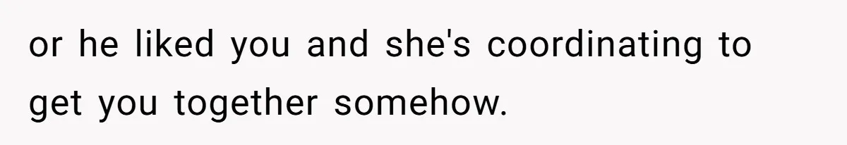 Bride Refuses To Drop The Intimate Dance, So Her Maid Of Honor Walks Away Instead or he liked you and she's coordinating to get you together somehow.