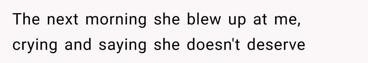 Girlfriend Shatters A Plate On The Stove, Then Explodes After He Asks Her To Be More Careful The next morning she blew up at me, crying and saying she doesn't deserve
