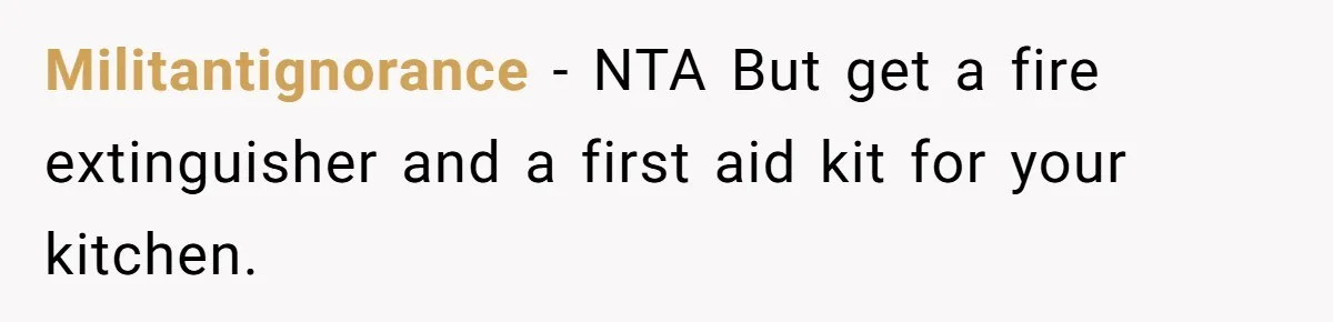 Girlfriend Shatters A Plate On The Stove, Then Explodes After He Asks Her To Be More Careful Militantignorance − NTA But get a fire extinguisher and a first aid kit for your kitchen.