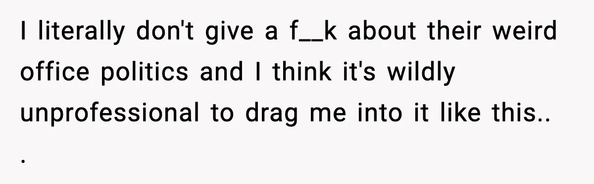 Vet Receptionist Blames the Doctor for Every Mistake, Now One Cat Owner Wants the Truth to Come Out I literally don't give a f__k about their weird office politics and I think it's wildly unprofessional to drag me into it like this.. .