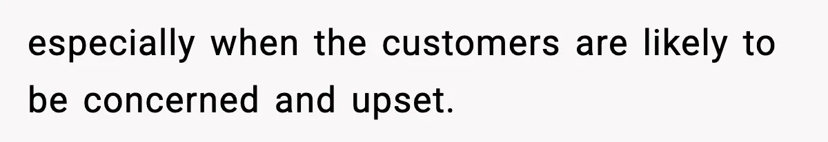 Vet Receptionist Blames the Doctor for Every Mistake, Now One Cat Owner Wants the Truth to Come Out especially when the customers are likely to be concerned and upset.