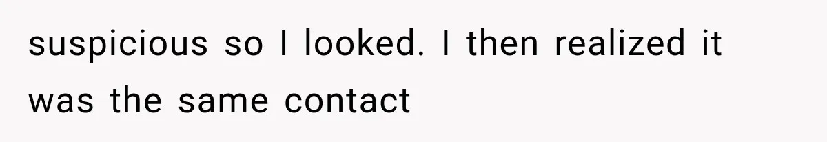 Wife Hid Another Man At Every Ultrasound, Then Acted Shocked When Her Husband Wanted A Paternity Test suspicious so I looked. I then realized it was the same contact