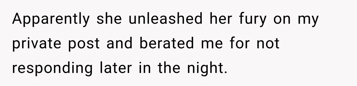 Woman Names Her Cat After Her Grandma, Then Her Pregnant Sister Accuses Her of Stealing Her Baby Name Apparently she unleashed her fury on my private post and berated me for not responding later in the night.